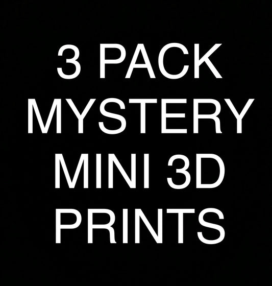 3 PACK MYSTERY MINI 3D  PRINTS